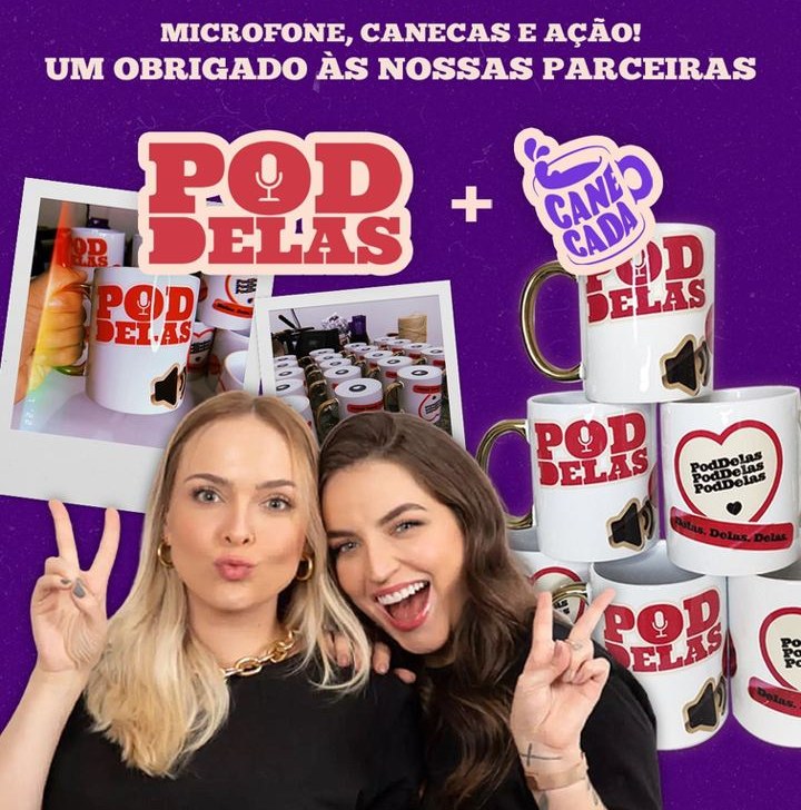 Post da CANECADA com as apresentadoras do PodDelas e as canecas do programa