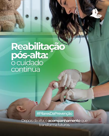 Post do Instituto Salvando Futuros: reabilitação pós-alta