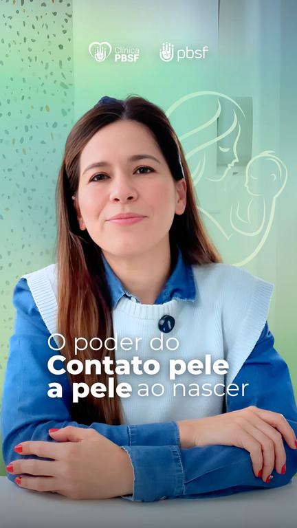 Post da Clínica PBSF: o poder do contato pele a pele