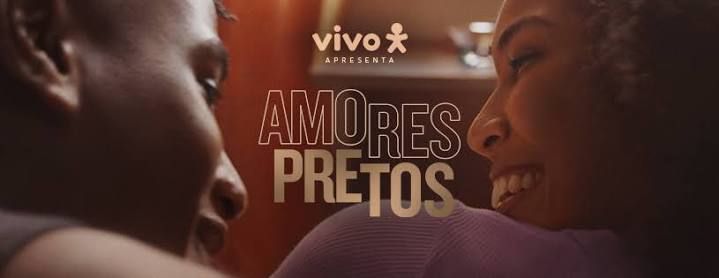 Amores Pretos, curta da Vivo com Ronald Sotto e Lia Benacon